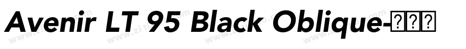 Avenir LT 95 Black Oblique字体转换